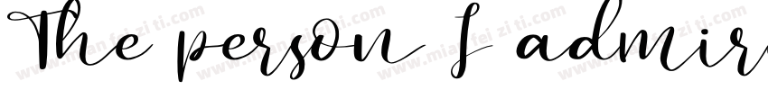 The person I admire most字体转换